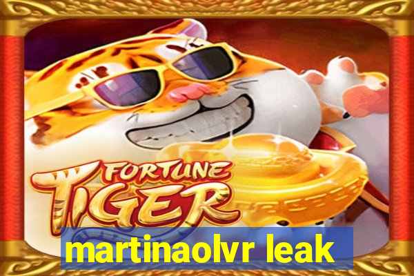 martinaolvr leak